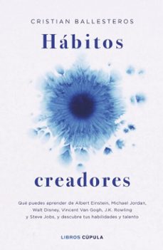 habitos creadores (ebook)-cristian ballesteros-9788448045227