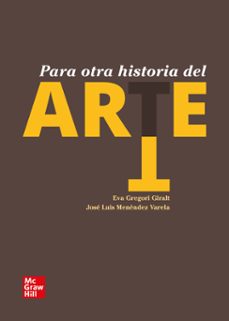para otra historia del arte-eva gregori giralt-luis jose menendez varela-9788448647827