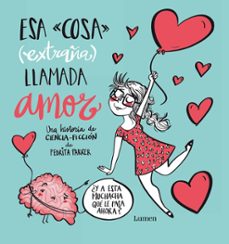 esa cosa (extraña) llamada amor (ebook)-9788448889197