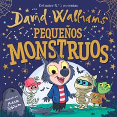 pequeños monstruos-david walliams-9788448858827