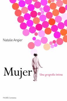 mujer: una geografia intima-natalie angier-9788449325427