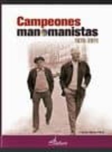 campeones manomanistas (1876-2011)-jose javier albisu perez-9788461551927