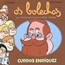 os bolechas. as miñas primeiras letras galegas: curros enriquez-pepe carreiro-9788461796427