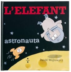 l elefant astronauta-9788466121927