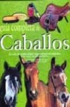 guia completa de caballos-mary gordon watson-russell lyon-9788466203227