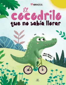 el cocodrilo que no sabia llorar-9788466240727