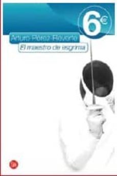 el maestro de esgrima (pdl ed. 6e)-arturo perez reverte-9788466316927