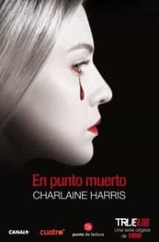 en punto muerto (true blood 12)-9788466327527