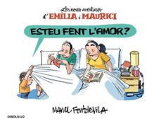 esteu fent l amor? (emilia i maurici 2)-manel fontdevila-9788466329927