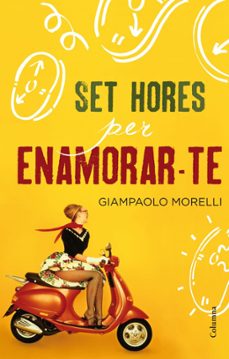 set hores per enamorar-te-9788466415927