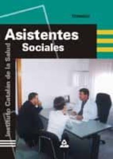 asistentes sociales del instituto catalan de la salud: temario-9788466512527