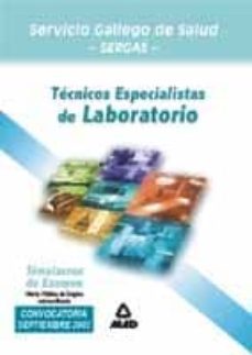 tecnico especialista de laboratorio del servicio gallego de salud : simulacros de examen-9788466516327
