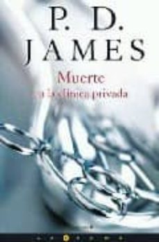muerte en la clinica privada (serie adam dalgliesh 14)-p.d. james-9788466640527