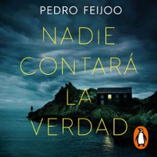 nadie contara la verdad (audiolibro)-pedro feijoo-9788466677127
