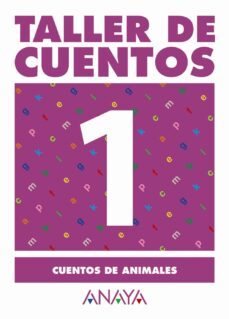 taller de cuentos 1: cuentos de animales-9788466742627