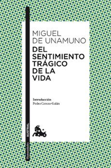 del sentimiento tragico de la vida-miguel de unamuno-9788467037227