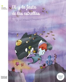 eli y la fiesta de las estrellas-9788467377927
