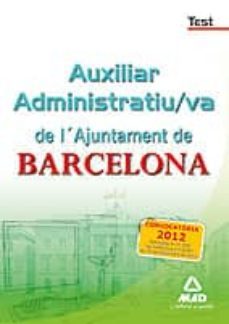 auxiliar administratiu/va de l ajuntament de barcelona. tests-9788467689327