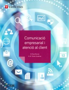 comunicacio empresarial i atencio al client cicle formatiu grau mitja catala-9788468245027