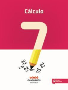 calculo 3º educacion primaria cuaderno 7 (cas)-9788468335827