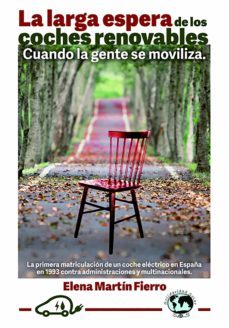 la larga espera de los coches renovables (ebook)-elena martin fierro-9788468517827