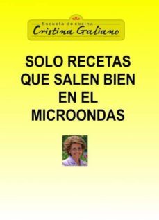 solo recetas que salen bien en el microondas (ebook)-cristina galiano-9788468642727