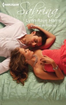 aroma de traiço (ebook)-lynn raye harris-9788468751627