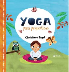 yoga para pequeñitos-christiane engel-9788469623527