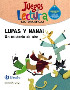lupas y nanai  juego de lectura  primer ciclo primaria-9788469635827
