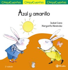chiquicuentos 32. azul y amarillo-isabel cano guijarro-9788469667927