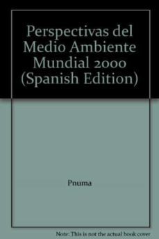perspectivas del medio ambiente mundial 2000-9788471148827
