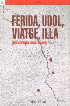 ferida, udol, viatge, illa (ed. bilingue castellano-catalan)-9788472908727