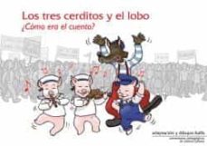 los tres cerditos y el lobo ¿como era el cuento?-9788472909427