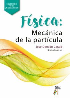 fisica: mecanica de la particula (ebook)-jose damian catala-9788473607827