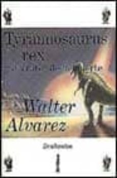 tyrannosaurus rex y el crater de la muerte-9788474239027