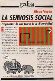 la semiosis social: fragmentos de una teoria de la discursividad-9788474325027