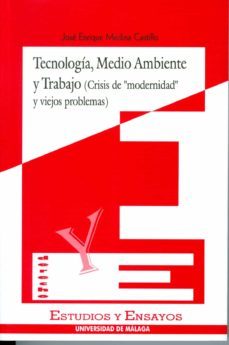 tecnologia,medio ambiente y trabajo-jose enrique medina castillo-9788474965827