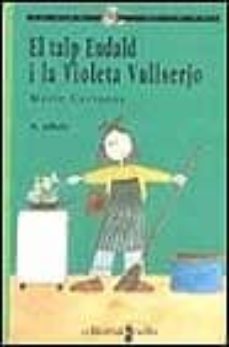 el talp eudald i la violeta vullserjo-maite carranza-9788476297827