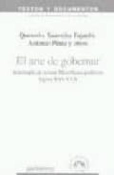 el arte de gobernar: antologia de textos filosoficos-politicos si glos xvi-xvii-9788476588727