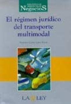 el regimen juridico del transporte multimodal-9788476958827