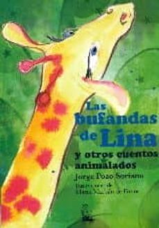 las bufandas de lina y otros cuentos animalados-jorge pozo soriano-9788477315827