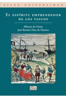 el espiritu emprendedor de los vascos-alfonso de otazu-9788477372127