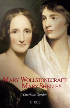 mary wollstonecraft. mary shelley-charlotte gordon-9788477653127