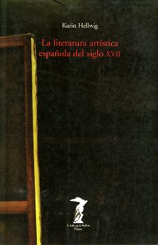 la literatura artistica española del siglo xvii-9788477746027