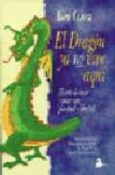 el dragon ya no vive aqui: el arte de vivir y amar con plenitud y-9788478082827