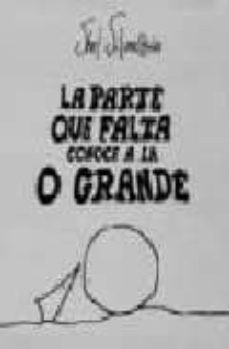 la parte que falta conoce a la o grande-9788478083527