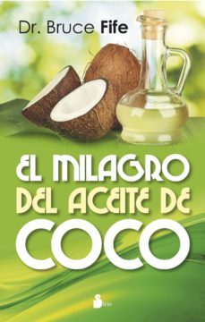 el milagro del aceite de coco-9788478089727