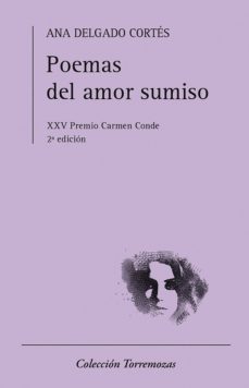 poemas del amor sumiso (2ª ed.)-ana delgado cortes-9788478396627