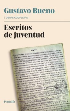 escritos de juventud-gustavo bueno-9788478486427