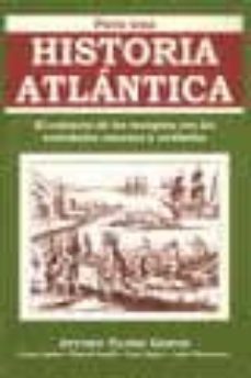 para una historia atlantica: el contacto de los europeos con las sociedades canarias y caribeñas-9788479266127